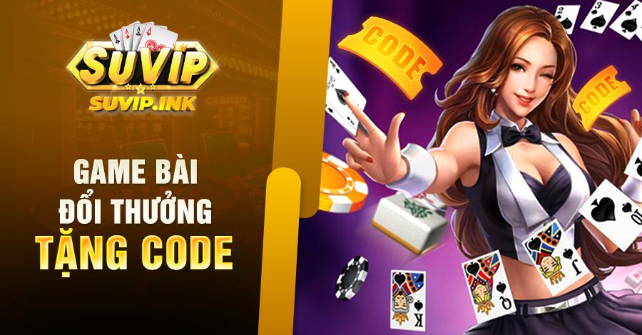 Game bài đổi thưởng tặng code